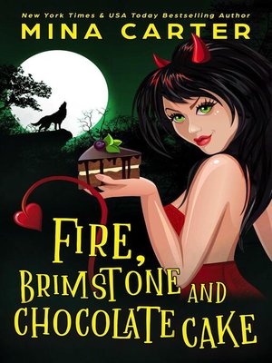 cover image of Fire, Brimstone and Chocolate Cake